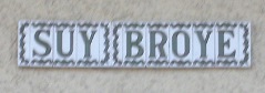 Sur une maison d'Hostens : Suy broye