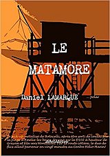 "Le matamore" de Daniel Lamarque