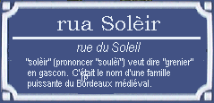 Bordeaux - rua Solèir - rue Souley - rue du Soleil
