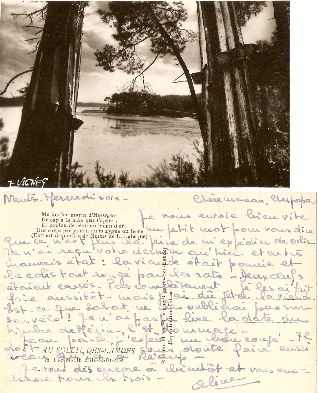 "Me lou lac marin d'Hossegor De cap a le màa que s'apère ; E. coulou de céou ou bieun d'or, Dus corps per yourn qu'es augue ou terre (Extrait des cantes de noste de Loys Labèque)" Ce doit être plutôt "Dus cops per yourn" ; Le "E. coulou" est bizarre aussi...